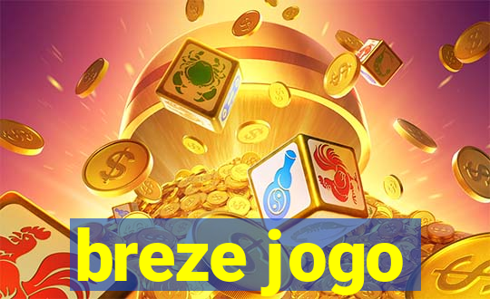 breze jogo